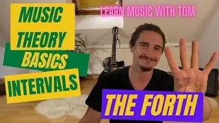 The Forth Interval you should know... #Music Theory Basics Part 6 - Learn Music with Tom #tutorial