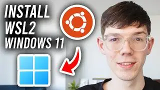 How To Install WSL2 In Windows 11 - Full Guide