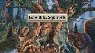 Lore Bits: Squirrels [MTG Lore]