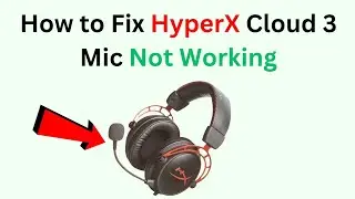 HyperX Cloud 3 Mic: How to Fix HyperX Cloud 3 Mic Not Working