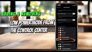 How to Add or Remove the Low Power Mode Shortcut from the Control Centre