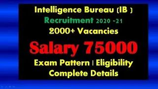Intelligence Bureau IB Recruitment 2020 21 ACIO|2000 Vacancies| Complete Details |Wifi se Study karo