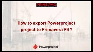 How to integrate Primavera P6 with Powerproject