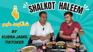 Visiting Quetta's Tiktoker KUBRA JAMIL's New Restaurant | The Shalkot Haleem REVIEW by F&S Adventure