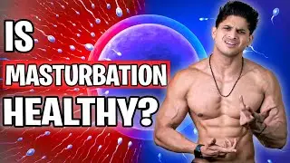I Left Masturbation For A Year And My Life Changed