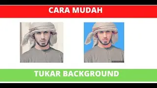 Cara Mudah Tukar BACKGROUND Gambar