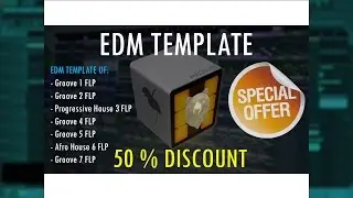 EDM Templates FL Studio // 100 SUBS GIFT 1/2