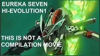 Thoughts on: Eureka Seven: Hi-Evolution 1
