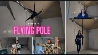 JE TESTE LA FLYING POLE