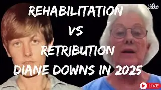Diane Downs | Rehabilitation vs Retribution Ep.1
