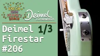 Fresh from Frank's Bench: Deimel Firestar #206 w/ expression pot, 1 of 3 videos