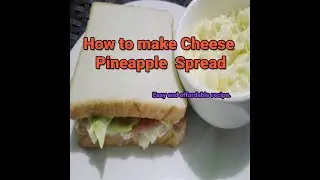 How to Make Cheese Pineapple Spread |Affordable and Easy Recipe!Precy's Recipe