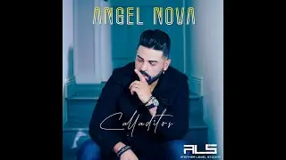 ANGEL NOVA - CALLADITOS (VIDEO OFICIAL)