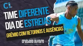 🔵⚫️⚪️ GRÊMIO x SÃO LUIZ COM TETÊ EM CAMPO, VETERANOS FORA DA LISTA E NOVOS TITULARES COM MORAL