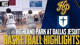 Highland Park at Dallas Jesuit - 2023 Week 21 Basketball Highlights