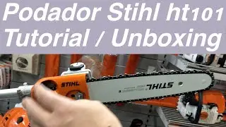 Podador de Altura Stihl - HT 101 Tutorial , unboxing y review .Guia de armado y como Encenderla.
