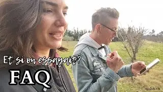Et si on essayait ? FAQ ! On répond à vos questions EP#138
