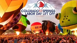 Labor Day Lift Off 2024, Colorado Springs, Colorado | Hot Air Balloon Festival.