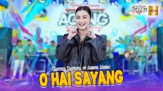 Cantika Davinca ft Ageng Music - O Hai Sayang (Official Live Music)