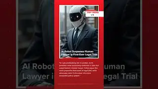 Al Robot Surpasses Human Lawyer in First-Ever Legal Trial