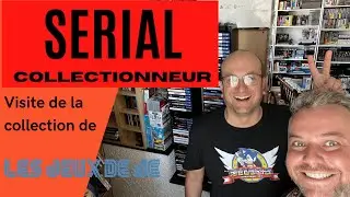 SERIAL COLLECTIONNEUR   LA COLLECTION DE JE   DU LOURD EN RETROGAMING ET CURRENT GEN
