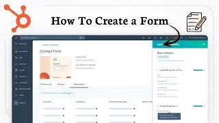 How To Create a Form in HubSpot (Start Collecting Data Quickly)