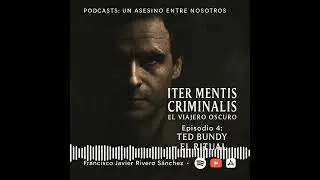 EPISODIO 4.- TED BUNDY: EL RITUAL