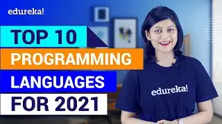 Top 10 Programming Languages For 2021 | Best Programming Languages to Learn in 2021 | Edureka