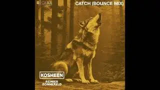 Kosheen & Reinier Zonneveld: Catch (Bounce Mix) (High Tone) (2025)