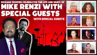 Richard Skipper Celebrates The Life and Music of Mike Renzi with Special Guests