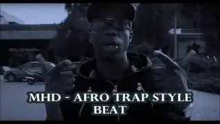 MHD AFRO TRAP STYLE BEAT