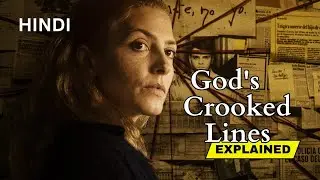 God's Crooked Lines (2022) Explained | Mystery Thriller Recap in Hindi