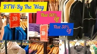 BTW-By The Way || Flat 50%, 30% Off || Winter Sale 2023
