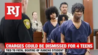 Charges could be dismissed for teens tied to fatal beating of Rancho student