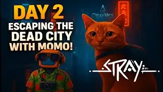 &ldquo;STRAY Day 2 Hindi | Escaping The Dead City With Momo 🐱 Cyberpunk Adventure LIVE 🔥#Stray