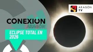 🌌 Eclipse total en Aragón: Teruel, punto estrella