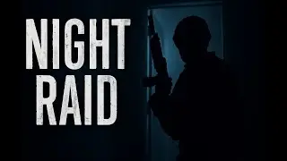 Real Military Tactics, Night Raid &mdash; Ready or Not