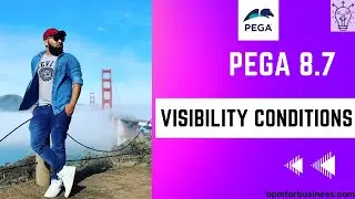 Pega 8.7 | Visbility Conditions in Pega | Day 14