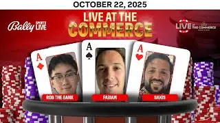 ROB THE BANK/FABIAN/SAKIS Play&nbsp;HIGH STAKES $25/$50/$50&nbsp;NLH - Live at the Commerce