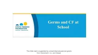 CF Foundation | Germs and CF at School