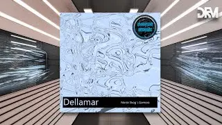 Dellamar - Gamora [Emoushn Records]