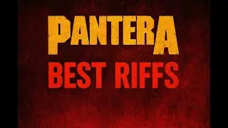 Pantera Best Riffs From Each Album