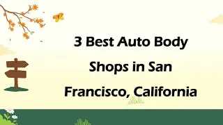 3 Best Auto Body Shops in San Francisco, California | Collision Repair Shops