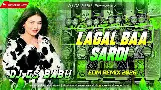 Lagal Ba Sardi DJ Remix | Insta Viral | Edm Drop Mix | Bhojpuri Gana 2026 | Dj Gana 2026
