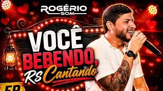 Rogério Som 2025 -  Você Bebendo, RS Cantando 2.0 - EP VISUAL