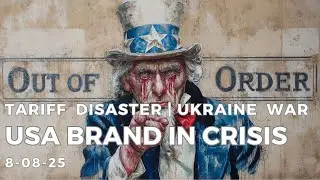 Trump&rsquo;s Tariff War Backfires | America&rsquo;s Brand in Crisis | Ukraine War Update