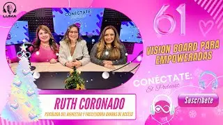 Cómo crear un Vision Board efectivo con Ruth Coronado (Episodio 61)