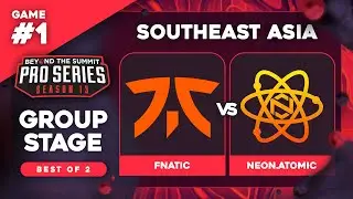 Fnatic vs Neon.Atomic Game 1 - BTS Pro Series 13 SEA: Groups w/ T-Panda & hairy_freak