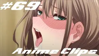 4K Anime Clips #69 | Anime AMV | Music | Аниме Приколы |