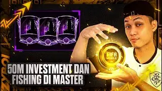 50M INVESTMENT DAN FISHING DI MASTER PLAYER!!! AYO KITA HABISKAN COINS!! / FIFA MOBILE 21